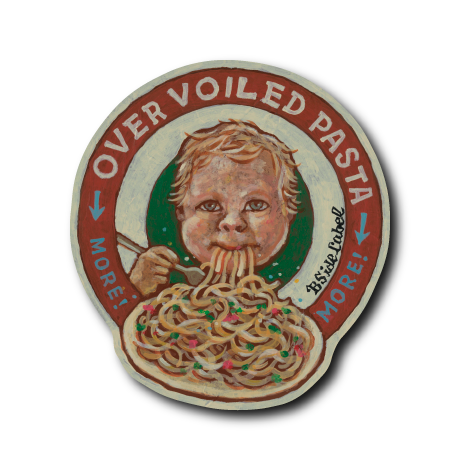OVER VOILED PASTA